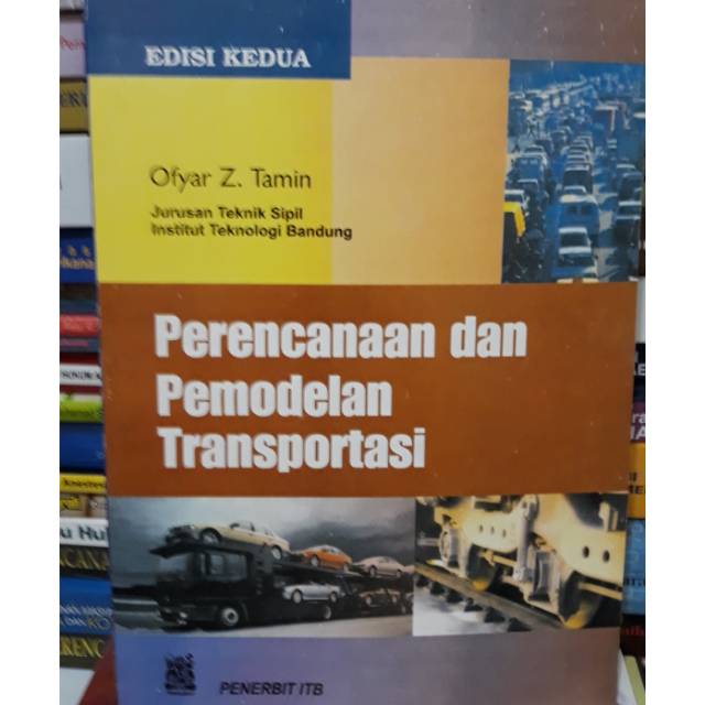 Jual Buku Perencanaan Dan Permodelan Transportasi By Ofyar Z. Tamin ...