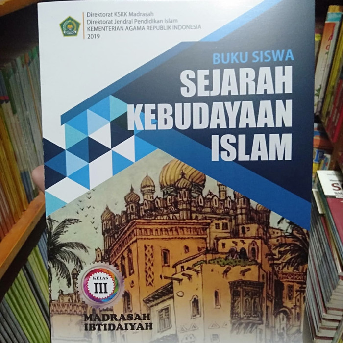 Jual Buku Siswa Sejarah Kebudayaan Islam Kelas 3 Mi 2019 Shopee Indonesia