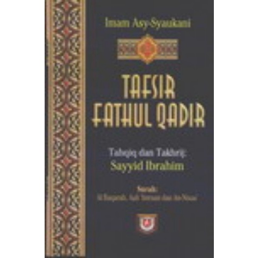 Jual Terjemah Tafsir Fathul Qadir Jilid Pembahasan Surah Al Baqarah