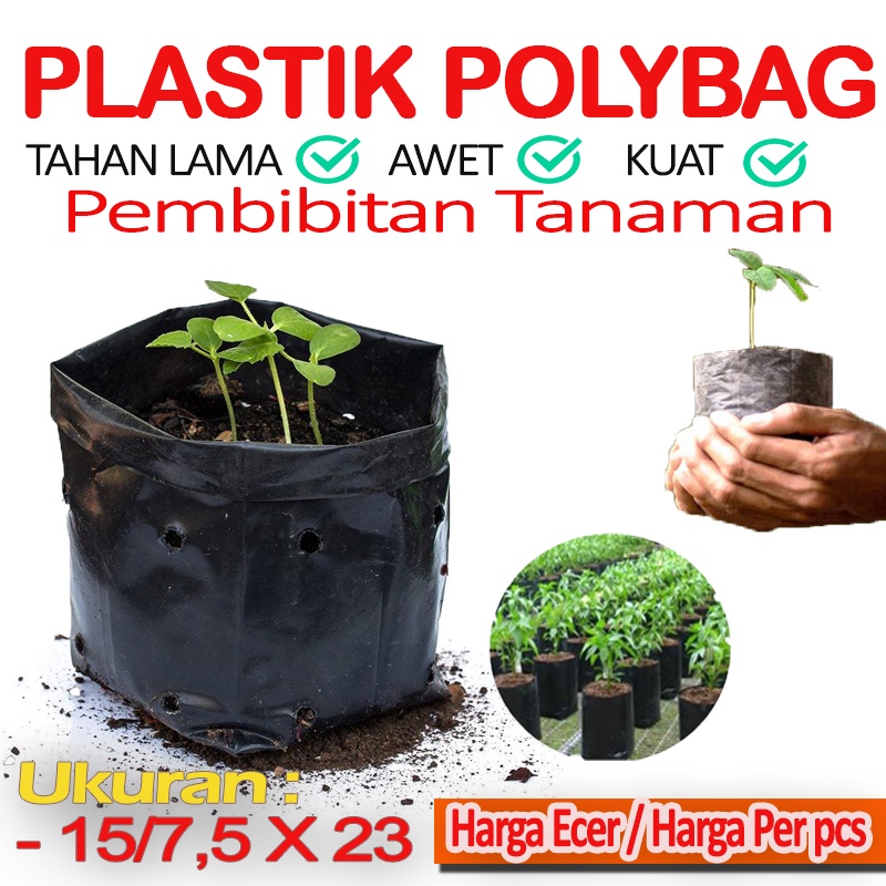 Jual Polybag Polibag Kantong Tanaman Polybag Tanaman 15 7 5 X 