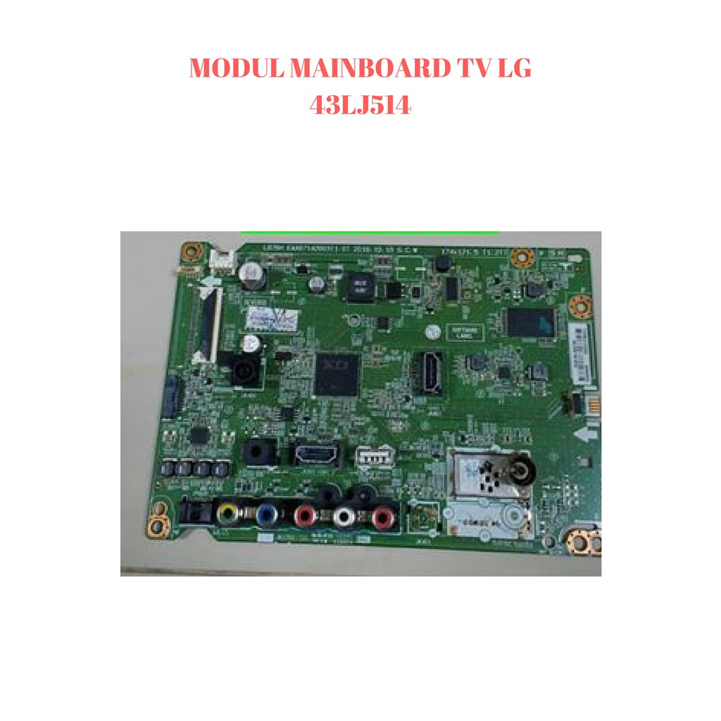 Jual MODUL MAINBOARD TV LG 43LJ514 Shopee Indonesia