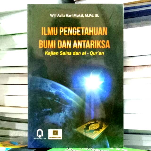 Jual ILMU PENGETAHUAN BUMI DAN ANTARIKSA KAJIAN SAINS DAN ALQURAN ...