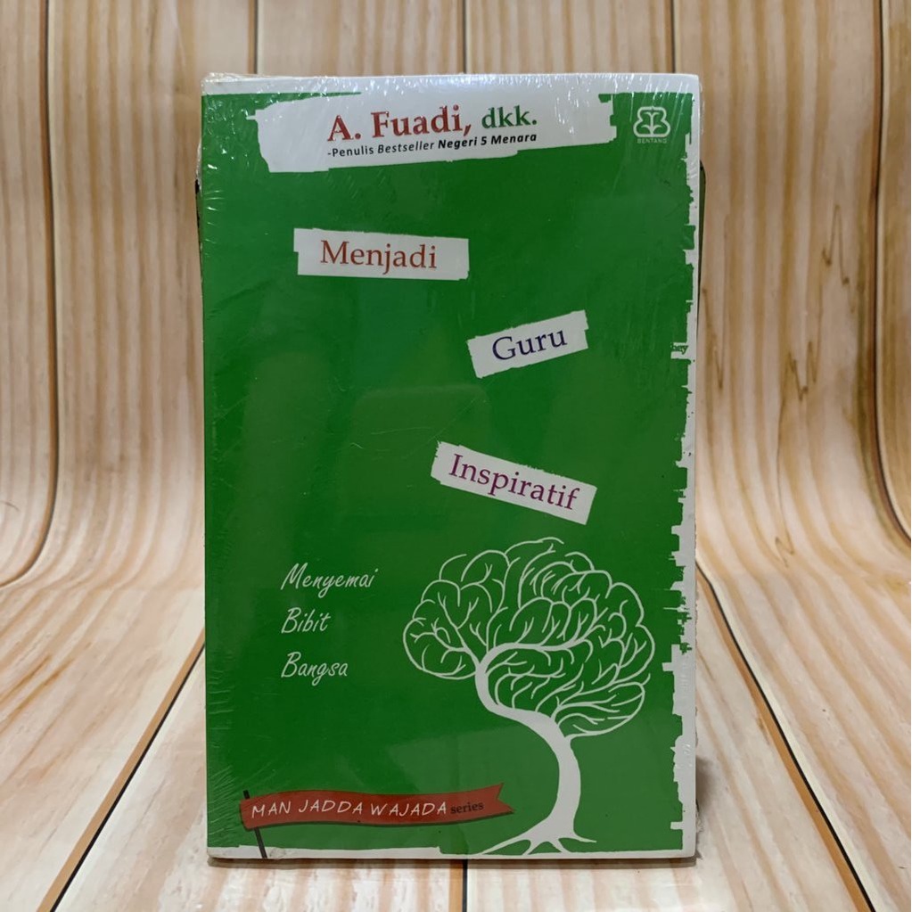 Jual BUKU MENJADI GURU INSPIRATIF / FUADI / BENTANG PUSTAKA | Shopee ...