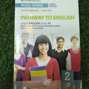 Jual PATHWAY TO ENGLISH KELAS 2 SMA KELOMPK PEMINATAN DIKNAS | Shopee ...