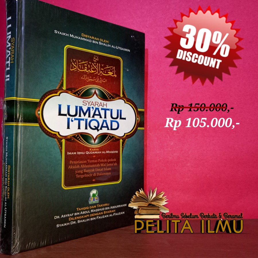 Jual Buku Syarah Lum'atul I'tiqad - Penjelasan Tuntas Pokok-Pokok ...