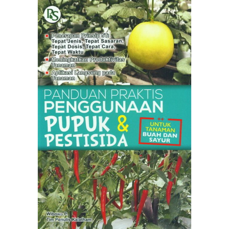 Jual BUKU AGRIBISNIS Pertanian Panduan Praktis Penggunaan Pupuk Dan ...