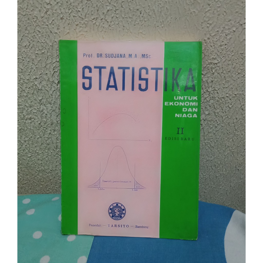 Jual Buku Statistika Untuk Ekonomi Dan Niaga - Prof. Dr. Sudjana ...