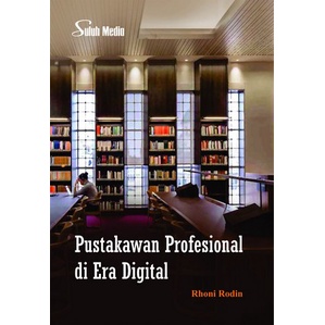 Jual Pustakawan Profesional Di Era Digital Rhoni Rodin -original ...