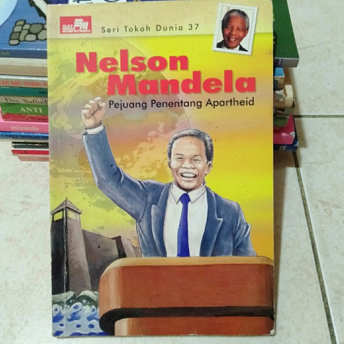 Jual ORI BUKU NELSON MANDELA PERJUANGAN PENENTANGAN APARTHEID SERI ...