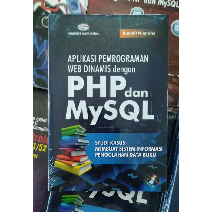 Jual Buku Original Aplikasi Pemrograman Web Dinamis Dengan Php Dan Mysql Bunafit Gava Media 4713