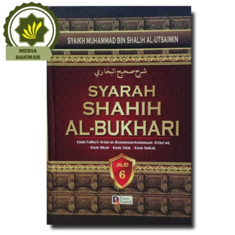 Jual Buku Sarah Sahih Syarah Shahih Al Bukhari Bukhori Jilid 6 Kitab Nikah Nafkah Talak Fadhail 2327