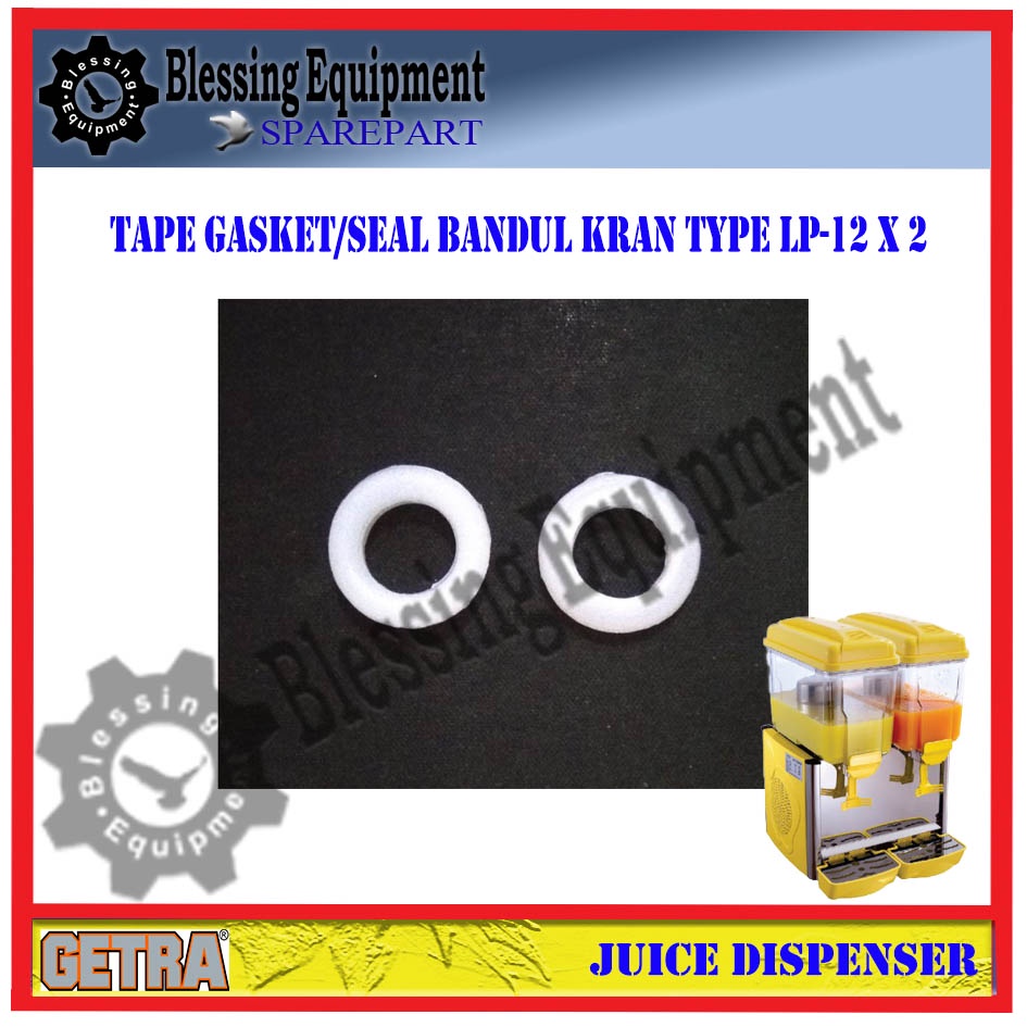 Jual Tape Gasket / Seal Bandul / Seal Kran Juice Dispenser Type Lp12x2