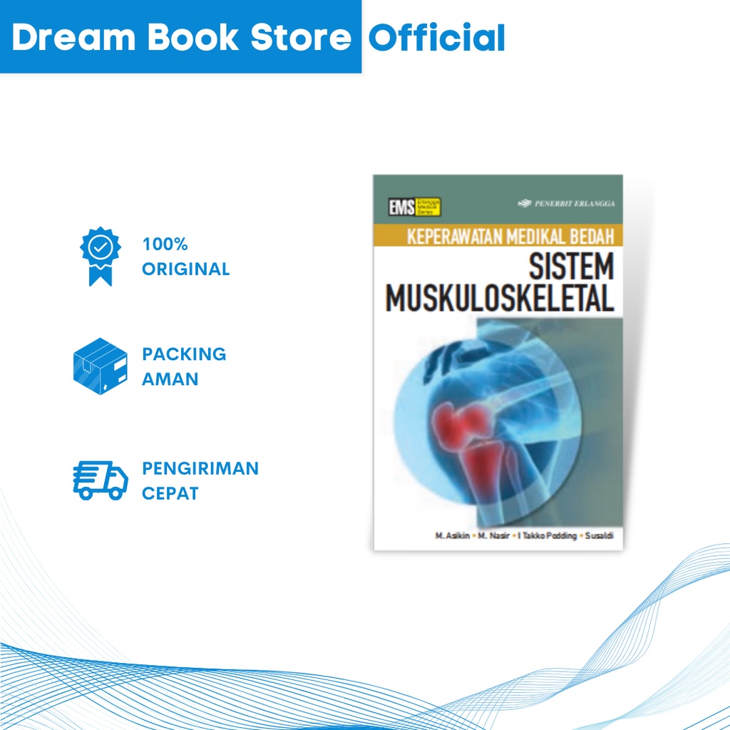 Jual Buku Keperawatan Medikal Bedah : Sistem Muskuloskeletal M. Aasikin ...