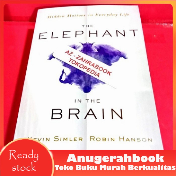Jual The Elephant in the Brain: Hidden Motives in Everyday Life Kevin ...