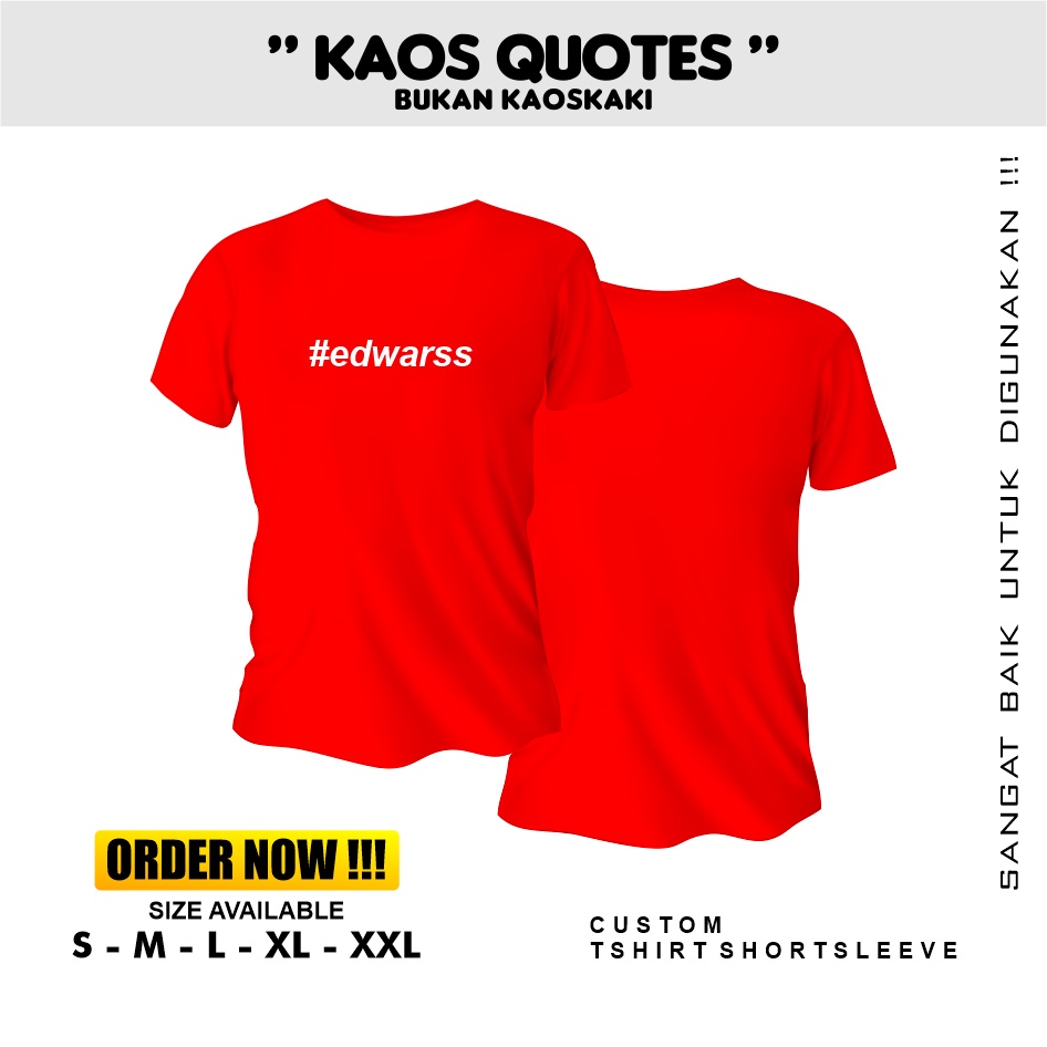 Jual Kaos Quotes Kata-kata Nyeleneh | Edwarss Bukan Edaanss | Kaos Kata ...