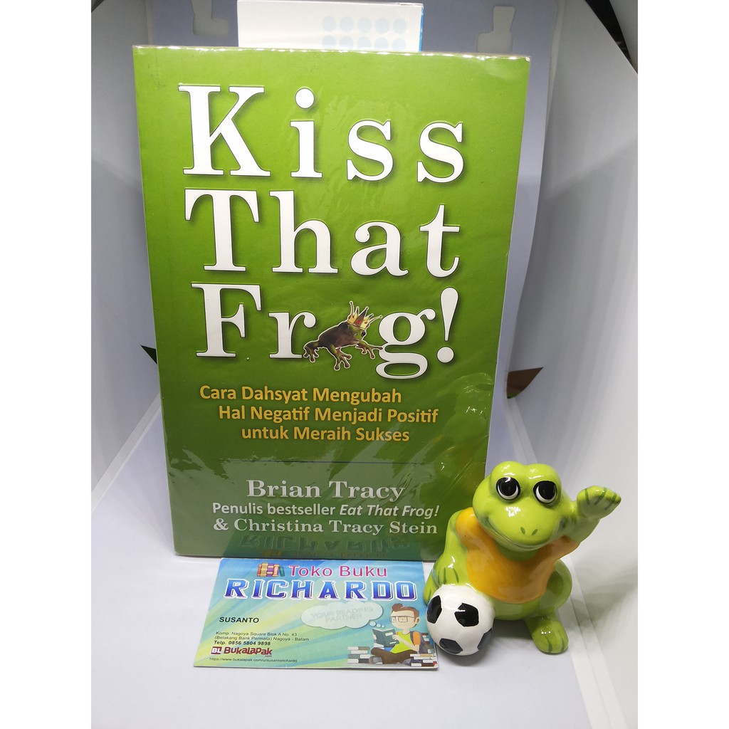 Jual Buku Kiss That Frog --- Brian Tracy | Shopee Indonesia