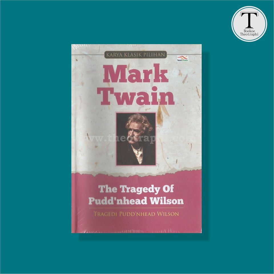 Jual THE TRAGEDY OF PUDD'NHEAD WILSON; Tragedi Pudd'nhead Wilson Mark