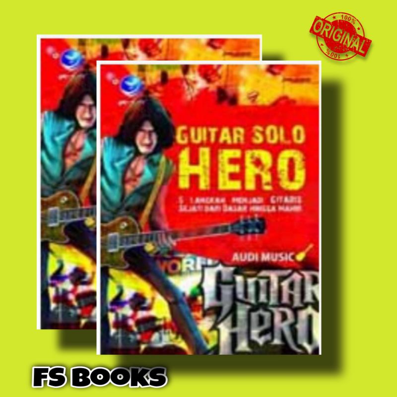 Jual Guitar Solo Hero 5 Langkah Menjadi Gitaris Sejati dari dasar