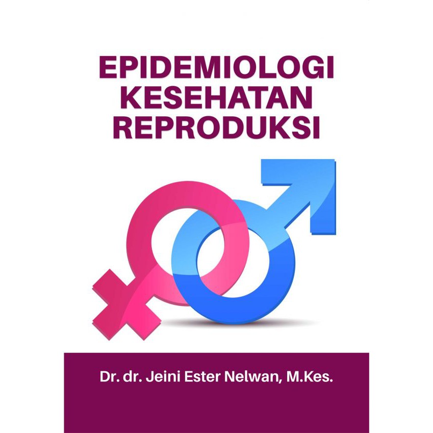 Jual Buku Kespro ORIGINAL - Buku Epidemiologi Kesehatan Reproduksi ...