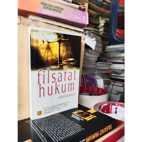 Jual Buku Filsafat Hukum Teori Dan Praktis By Prof Dr Sukarno Aburaera Shopee Indonesia