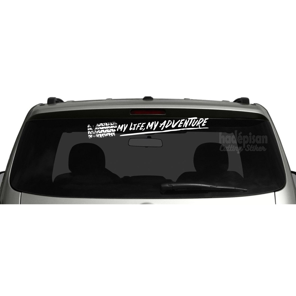 Jual STIKER MOBIL CUTTING STICKER BODY KACA MOBIL - MY LIFE MY ...
