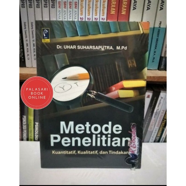 Jual BUKU METODE PENELITIAN KUANTITATIF, KUALITATIF - UHAR SAPUTRA ...