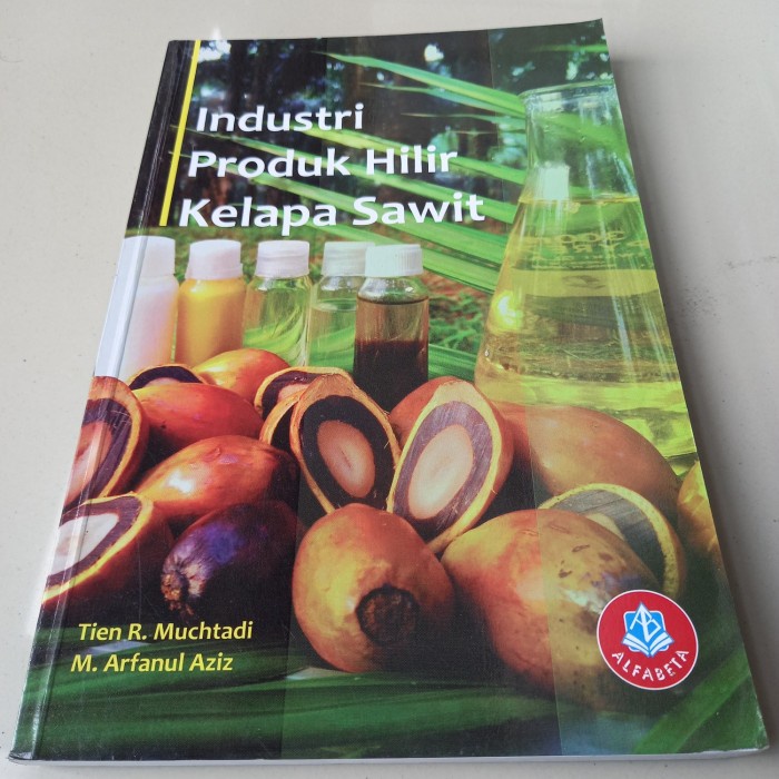 Jual BUKU INDUSTRI PRODUK HILIR KELAPA SAWIT | Shopee Indonesia