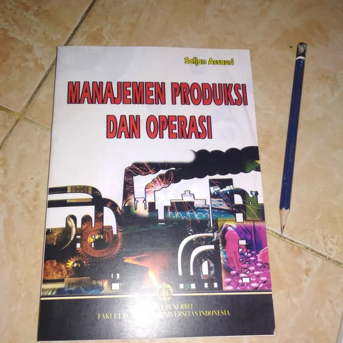 Jual Manajemen Produksi Dan Operasi Oleh Sofjan Assauri Shopee Indonesia