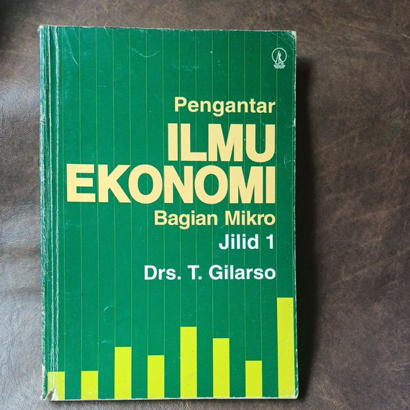 Jual PENGANTAR ILMU EKONOMI BAGIAN MIKRO JILID 1 ORIGINAL : Drs T ...