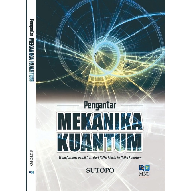 Jual Pengantar Mekanika Kuantum : Transformasi Pemikiran Dari Fisika ...