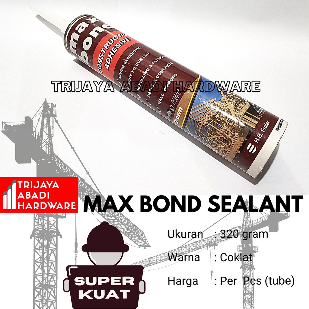 Jual Lem Max Bond Sealant Construction Adhesive Lem Besi / Beton / Kaca ...