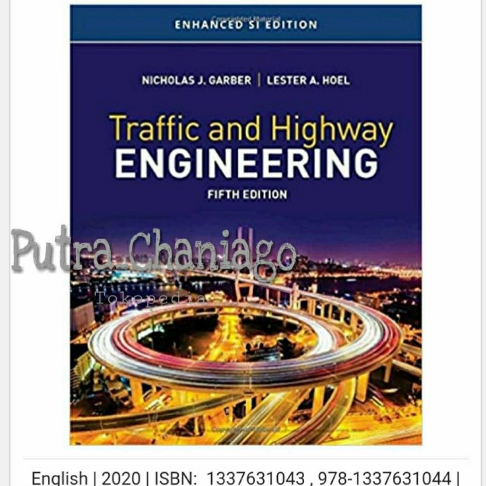 Jual Traffic and Highway Engineering 5th Fifth Edition by Nicholas Garber Shopee Indonesia