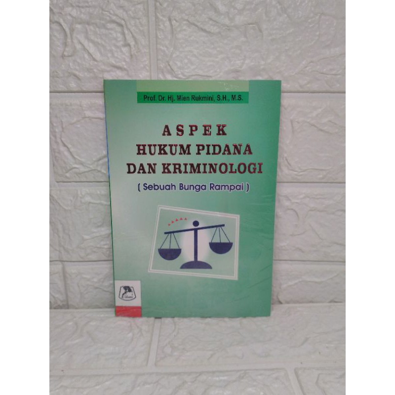 Jual ASPEK HUKUM PIDANA DAN KRIMINOLOGI Sebuah Bunga Rampai - Alumni ...