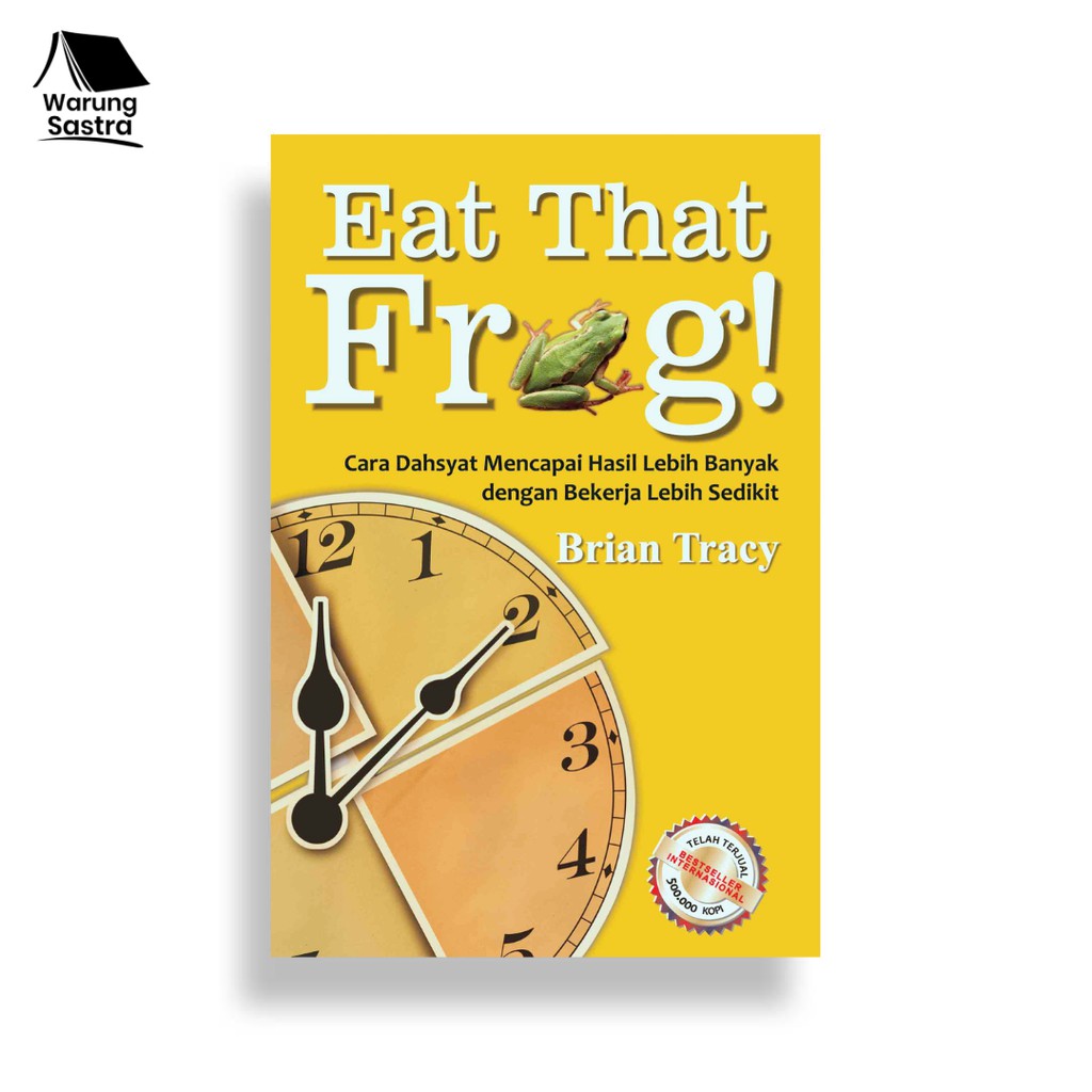 Jual Eat That Frog - Brian Tracy | Shopee Indonesia