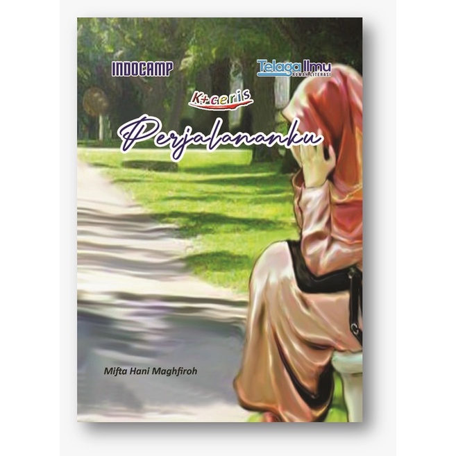 Jual Perjalananku - Novel Remaja Cerita Islami (Ceris) | Shopee Indonesia