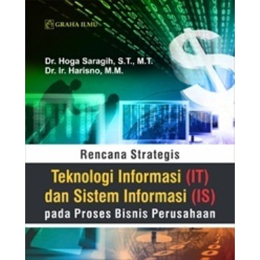Jual Rencana Strategis Teknologi Informasi (IT) dan Sistem Informasi ...