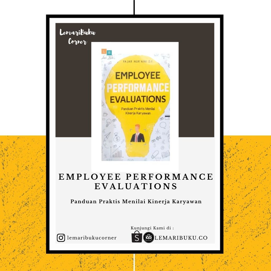 Jual EMPLOYEE PERFORMANCE EVALUATIONS: PANDUAN PRAKTIS MENILAI KINERJA ...