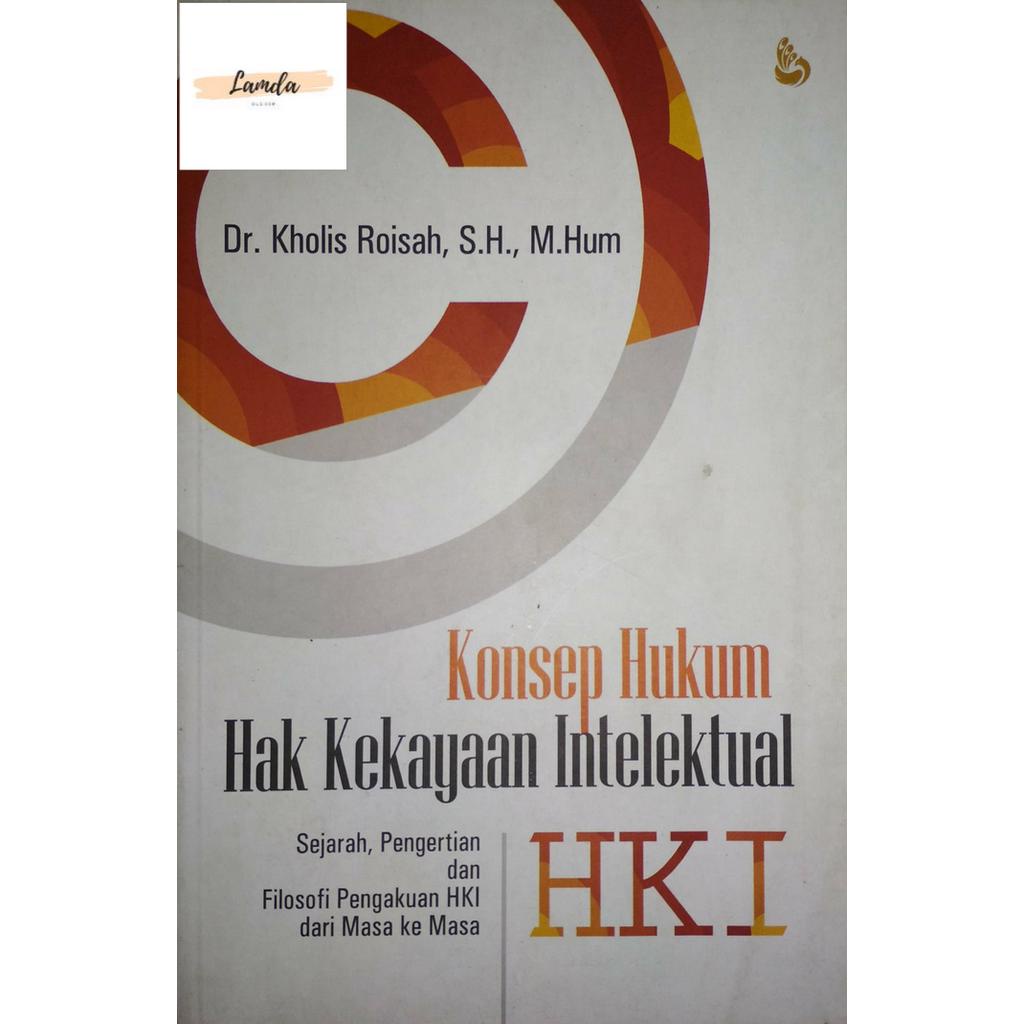 Jual BUKU KONSEP HUKUM HAK KEKAYAAN INTELEKTUAL HKI SEJARAH, PENGERTIAN ...