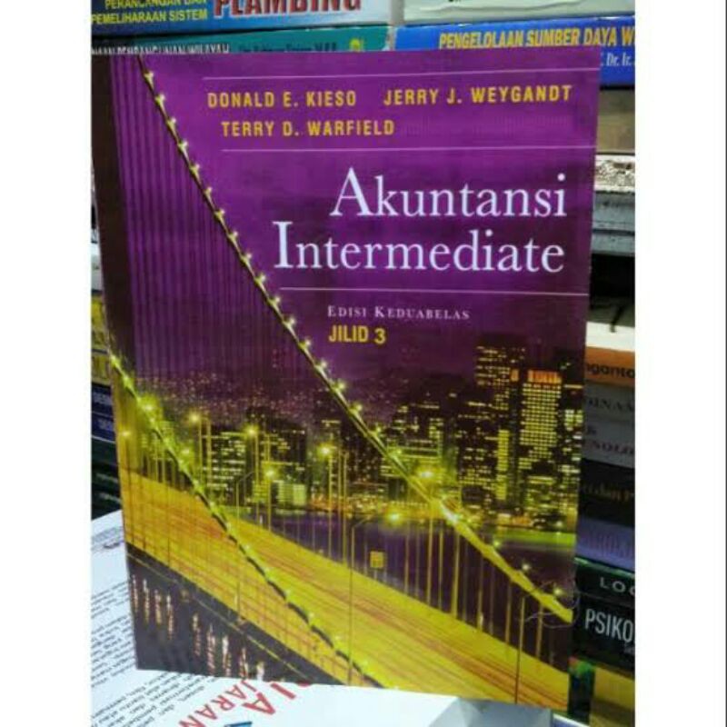 Jual BUKU AKUNTANSI INTERMEDIATE EDISI 12 JILID 3 - KIESO WEYGANDT ...