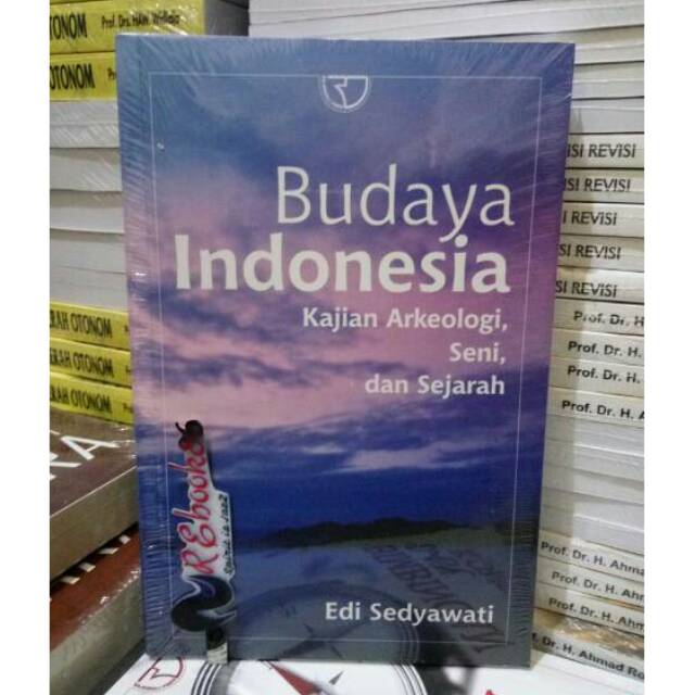 Jual Budaya Indonesia ( Kajian Arkeologi, Seni Dan Sejarah ) - Edi ...