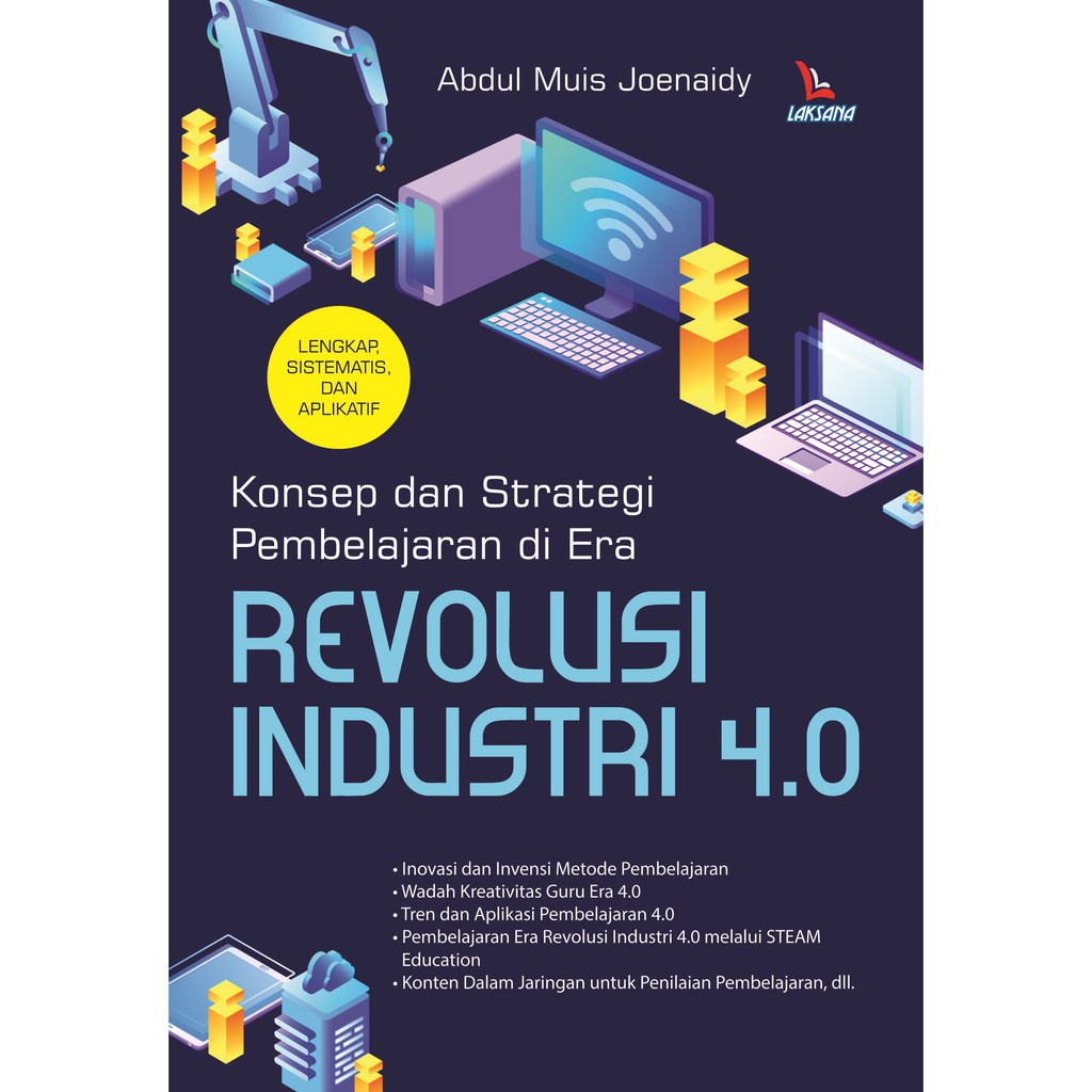 Jual Buku Konsep Dan Strategi Pembelajaran Di Era Revolusi Industri 4.0 ...