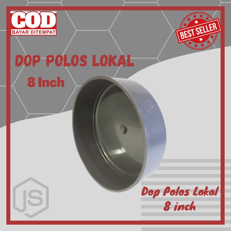 Jual Dop Pipa PVC Polos Lokal Cap Tutup Pralon Paralon 8 inch | Shopee ...