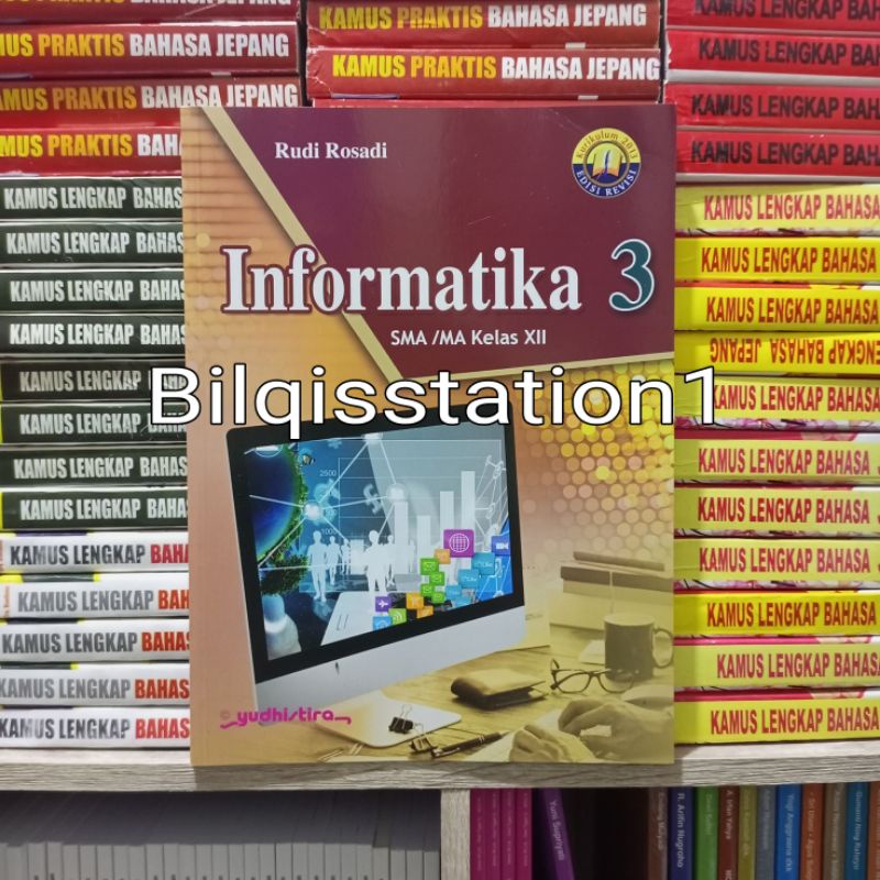 Jual Buku Informatika Kelas 3/XII SMA K13 Edisi Revisi Yudhistira ...