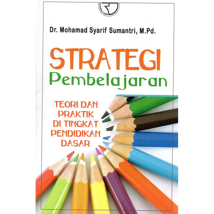 Jual Strategi Pembelajaran : Teori & Praktik Di Tingkat Pendidikan ...