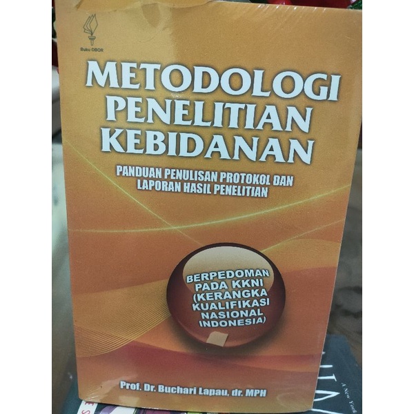 Jual Metodologi Penelitian Kebidanan Panduan Penulisan Protokol Dsn Laporan Hasil Penelitian 5331