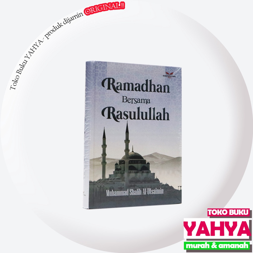 Jual Buku Ramadhan Bersama Rasulullah Muhammad Shalih Al Utsaimin Ramadan Bersama Rasulullah 6388