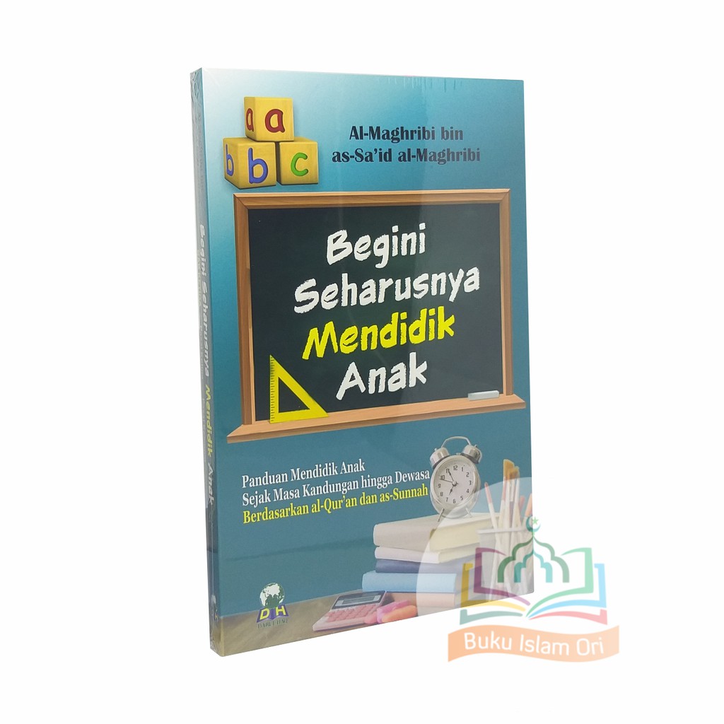 Jual Begini Seharusnya Mendidik Anak - Darul Haq | Shopee Indonesia