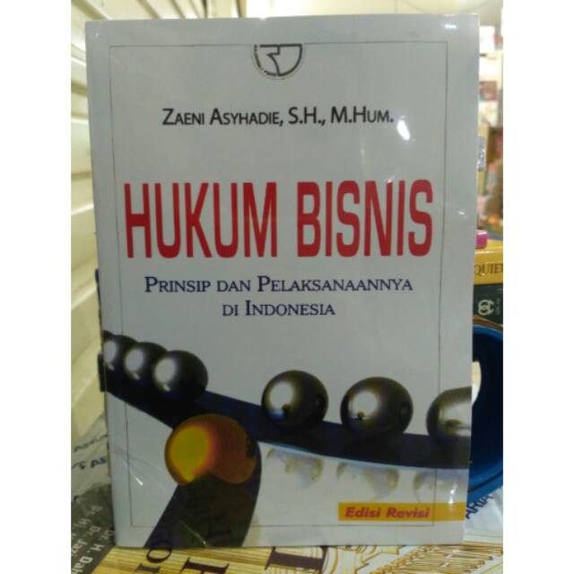 Jual Hukum Bisnis Edisi Revisi : Prinsip Dan Pelaksanaannya Di ...