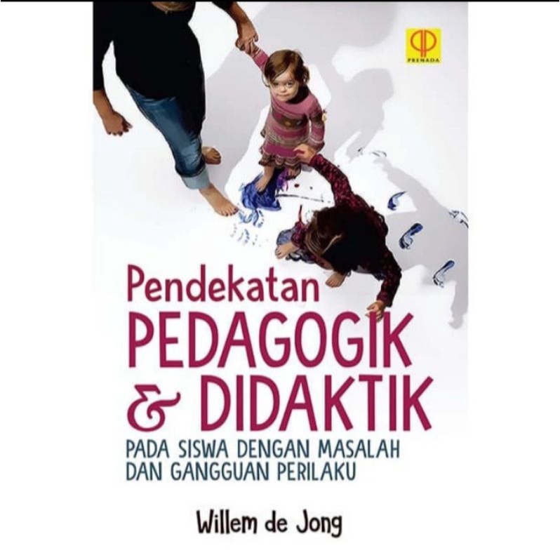 Jual BUKU PENDEKATAN PEDAGOGIK & DIDAKTIK Pada Siswa Dengan Masalah Dan ...