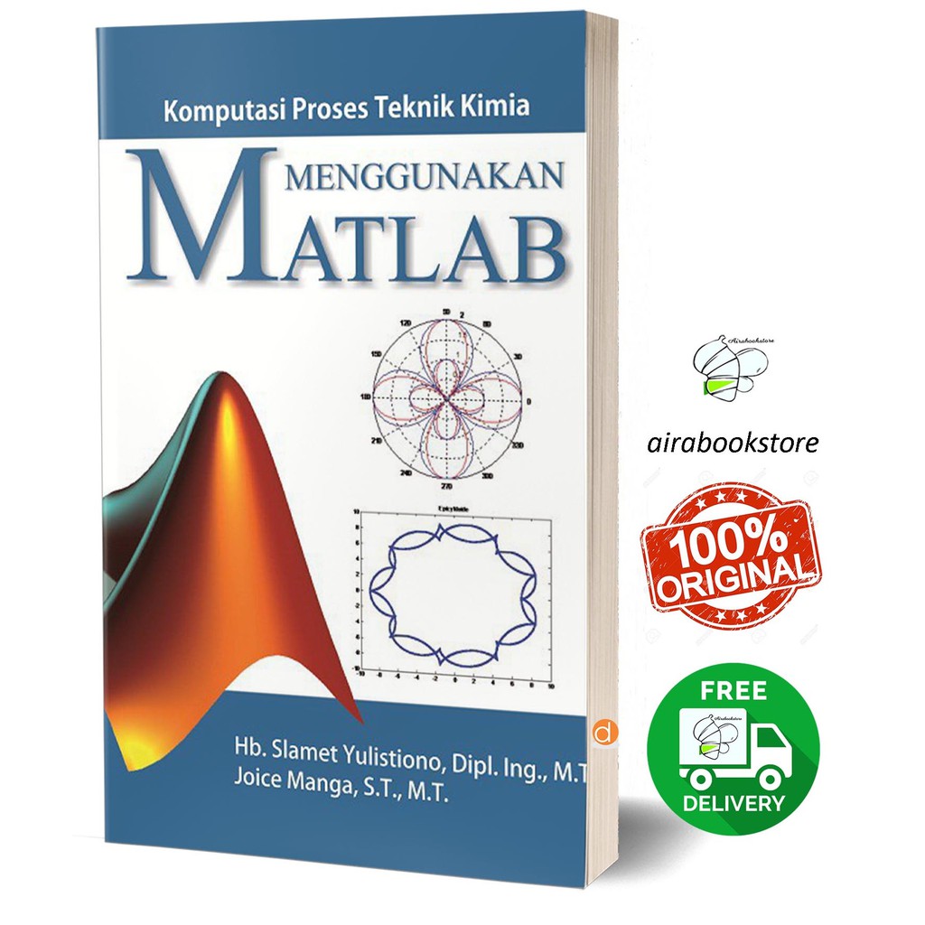Jual Komputasi Proses Teknik Kimia Menggunakan MATLAB -DP01324A BUKU ...